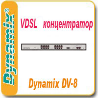 DYNAMIX DV-8 - VDSL  
