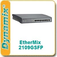 DYNAMIX   EtherMix 2109GSFP - 8  10/100Base-T  Ethernet   Gigabit  Uplink 