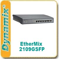 DYNAMIX анонсирует новый EtherMix 2109GSFP - 8 портовый 10/100Base-T управляемый Ethernet коммутатор с Gigabit комбо Uplink портом